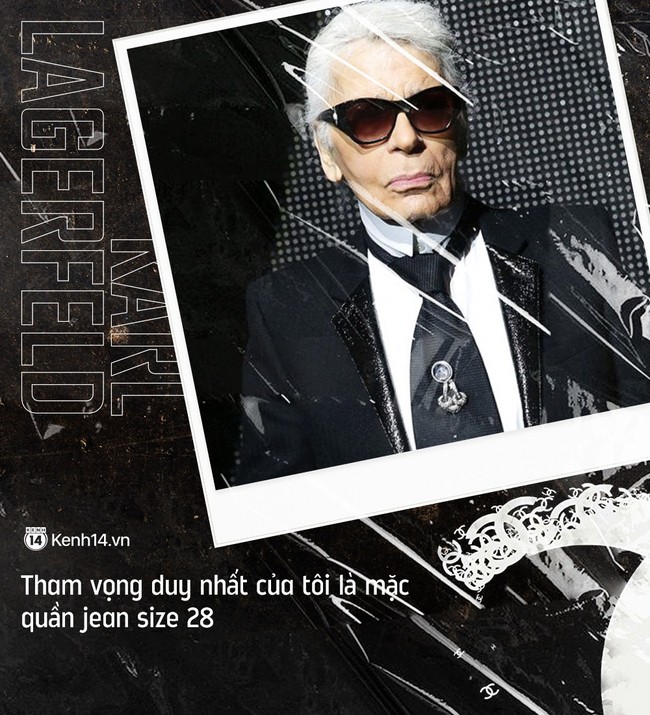 Karl Lagerfeld và 20 câu danh ngôn bất hủ về thời trang cùng nhân tình thế thái đang được dân tình share lại ầm ầm - Ảnh 20.