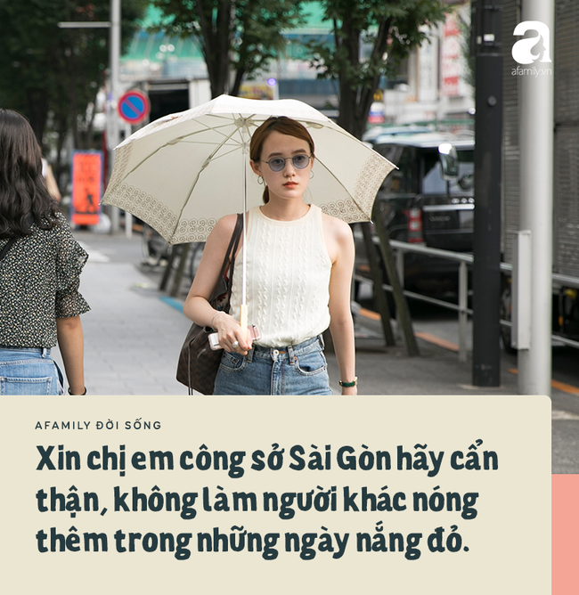 Chuyện ô dù của chị em công sở Sài Gòn: Da có thể đen nhưng ý tứ nhất định không được để mất! - Ảnh 3.