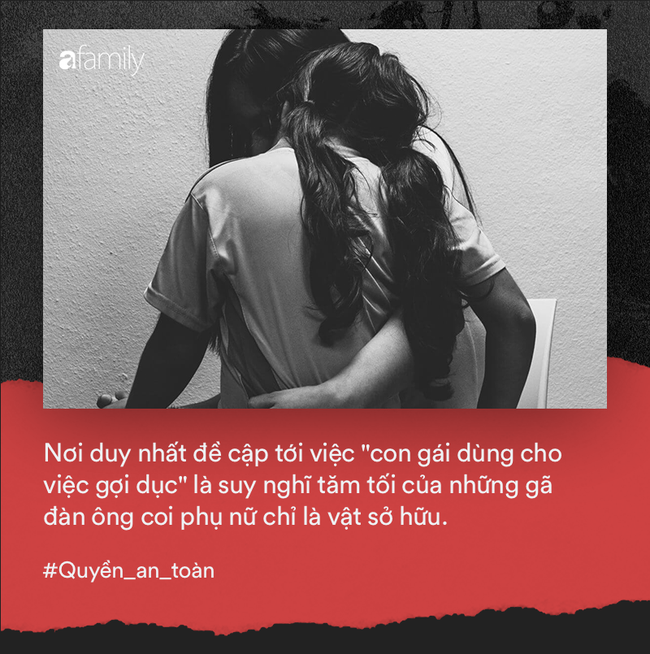 Chẳng ai thèm xâm hại một đứa con gái xấu: Chừng nào tư tưởng độc hại đó còn tồn tại, chừng đó tấn công tình dục vẫn còn! - Ảnh 3.