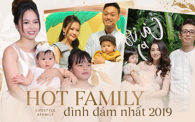 Hot family nổi bật nhất 2019: Các &quot;tân binh&quot; bắt đầu soán ngôi MXH, &quot;cựu binh&quot; duy trì phong độ thần tượng team bỉm sữa - Ảnh 1.