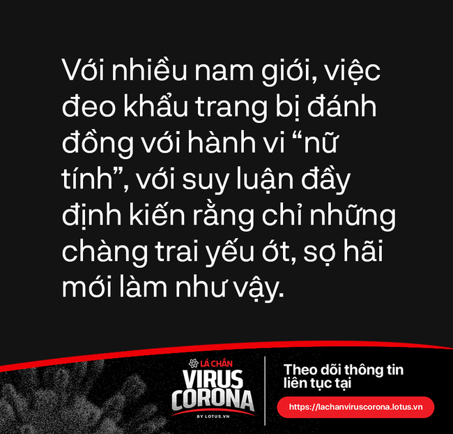 Đừng quên 4/7 ca nhiễm virus corona tại Việt Nam là nam giới, chiếc khẩu trang không làm đàn ông trở nên nữ tính mà chỉ giúp họ thể hiện trách nhiệm phái mạnh lẫn trách nhiệm công dân - Ảnh 1.