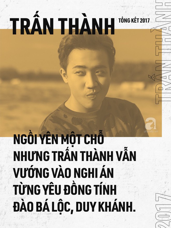 Trấn Th&agrave;nh 2017: Lặng im bước tiếp mặc miệng đời ngả nghi&ecirc;ng - Ảnh 5.
