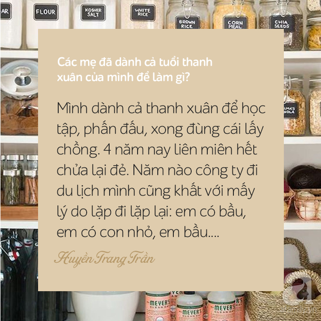 Chia sẻ chút đi nào, các mẹ đã dành cả tuổi thanh xuân của mình để làm gì vậy? - Ảnh 1.