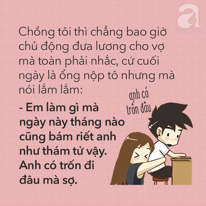 Cuối tháng nộp lương cho vợ, chồng các chị có nói câu gì bá đạo như thế này không? - Ảnh 7.