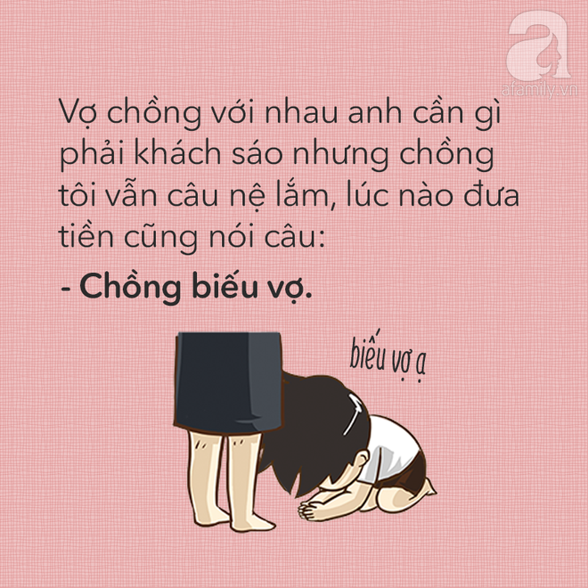 Cuối tháng nộp lương cho vợ, chồng các chị có nói câu gì bá đạo như thế này không? - Ảnh 4.