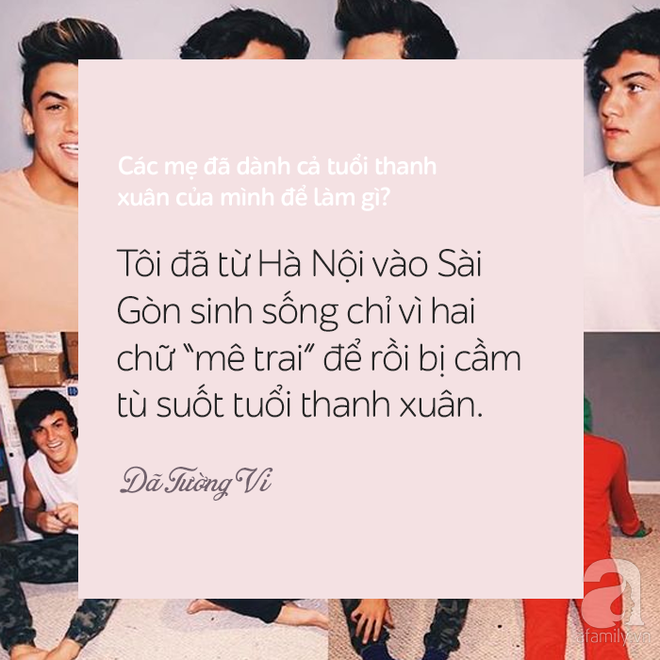 Chia sẻ chút đi nào, các mẹ đã dành cả tuổi thanh xuân của mình để làm gì vậy? - Ảnh 14.