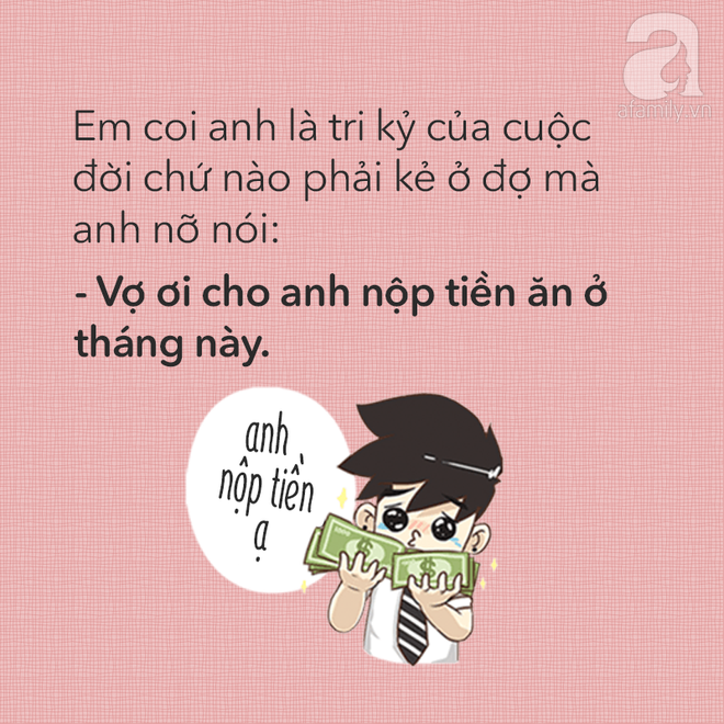 Cuối tháng nộp lương cho vợ, chồng các chị có nói câu gì bá đạo như thế này không? - Ảnh 15.