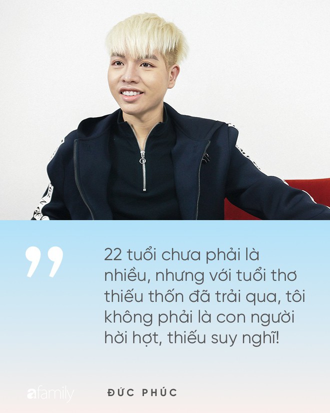 Đức Phúc: Ám ảnh về cái nghèo, sợ nhất là bố mẹ bị người khác đánh! - Ảnh 9.