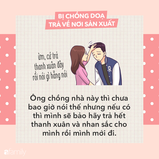 Bị chồng dọa trả về nơi sản xuất, các mẹ hãy đáp trả bằng những câu cực ngầu sau đây - Ảnh 9.