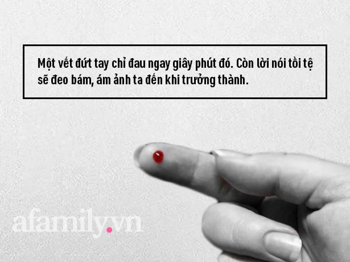 Điều cay nghiệt nhất mà bố mẹ từng nói với bạn là gì? Những lời tố cáo của con trẻ khiến tâm hồn cứng rắn nhất cũng bật khóc - Ảnh 4.