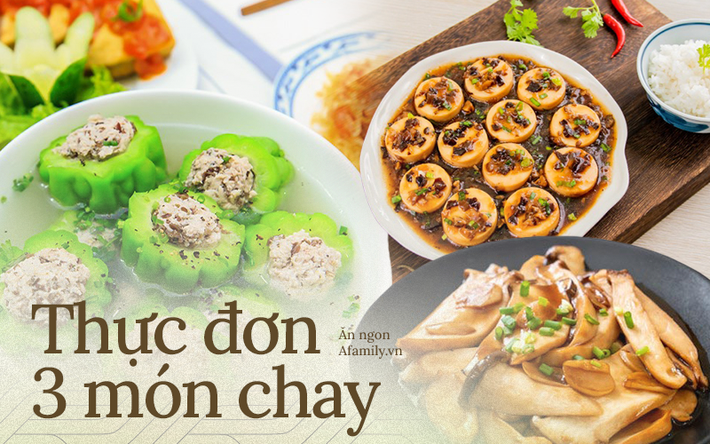 Thực đơn 3 món chay cho bữa tối đầu tháng: Toàn món đơn giản mà vẫn đảm bảo đưa cơm vô cùng! - Ảnh 1.