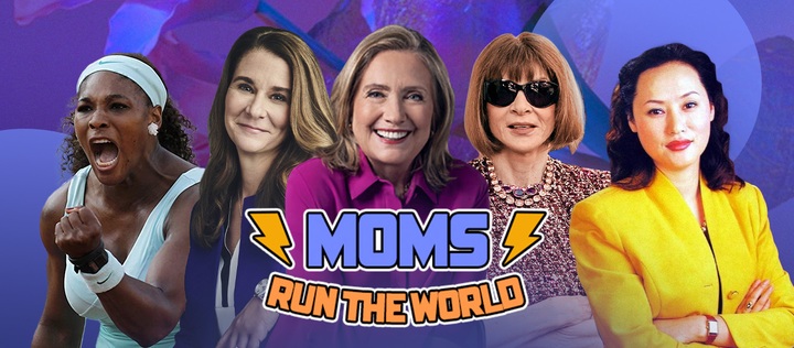Moms run the world