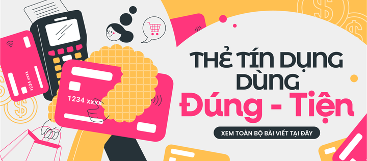 thẻ tín dụng dùng đúng tiện