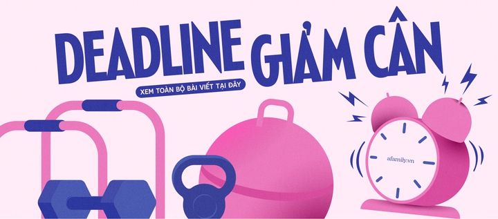 Deadline giảm cân