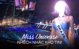 Không tin được có ngày Miss Universe lại nhếch nhác cỡ này!