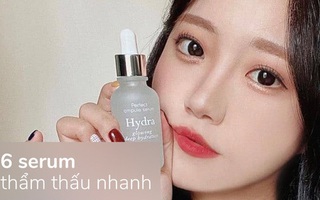 Giá chỉ từ 200k nhưng 6 loại serum này lại biến làn da từ thô ráp thành căng mọng trong tích tắc