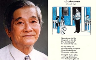 Bài thơ "Cô giáo lớp em" khiến bao nhiêu thế hệ rưng rưng hoài niệm, tác giả kể chuyện từng bị con trai thắc mắc "Cô giáo của ba à?"