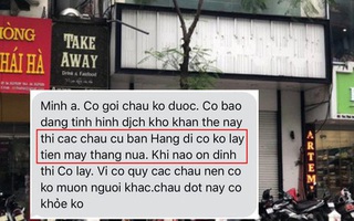 Hà Nội: Giữa khó khăn tình người còn đây, miễn trăm triệu tiền thuê nhà giữa đại dịch