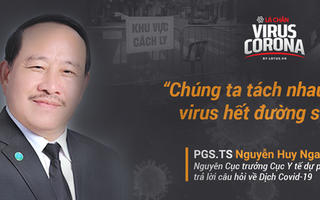 Nguyên Cục trưởng Cục Y tế dự phòng chỉ cách khiến virus gây ra Covid-19 'hết đường sống'