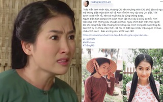 "Luật trời": Thảo bị chê ngu ngốc, nữ hoàng phim xưa - Quỳnh Lam lên tiếng có muốn ác cũng không được 