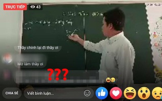 Wifi chập chờn nhưng thầy giáo vẫn hăng say dạy học online, nữ sinh liều mình "nhắc nhẹ" 1 câu, ai ngờ lại gây bão cộng đồng mạng