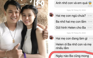 Hé lộ tin nhắn Vân Quang Long liên tục gửi vợ, mong được về Việt Nam trước khi qua đời