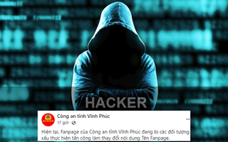 Kịp thời ngăn chặn hacker tấn công Fanpage chính thức của Công an tỉnh Vĩnh Phúc