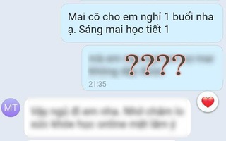 Nam sinh nhắn tin xin phép nghỉ học, đọc lý do mà cô giáo cảm động quá, ngay lập tức trả lời: Cô sẽ dạy riêng em 1 buổi 