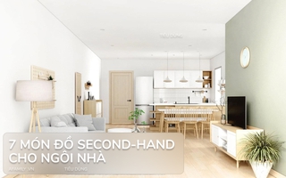 7 món đồ bạn đừng dại dột bỏ tiền mua mới khi tài chính còn eo hẹp, chọn mua đồ second-hand vừa đẹp mà vẫn lý tưởng cho không gian sống 