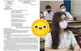 Một tỉnh có đề thi thử Ngữ Văn 5 năm liền TRÚNG với đề thi tốt nghiệp THPT chính thức: Sĩ tử nháo nhác ngó xem đề năm 2021 