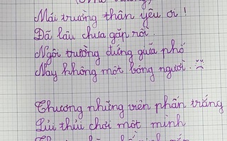 Làm bài thơ bày tỏ nỗi nhớ trường, nhớ lớp, học sinh lớp 4 đặt tiêu đề có 2 từ ai đọc cũng phải thốt lên: Thông minh quá!