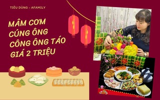 Tự làm mâm cúng ông Công ông Táo đầy đủ nhất chỉ với 2 triệu đồng của mẹ đảm ở Hà Nội