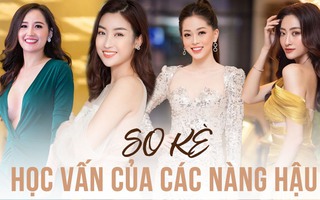 Học vấn khủng của các nàng hậu Việt: Liên tục ẵm học bổng với số điểm gây choáng, trình tiếng Anh 'nuốt mic'