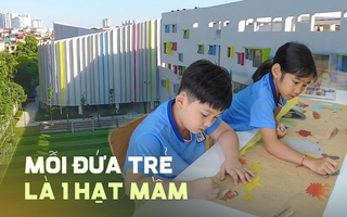 Quận Nam Từ Liêm có 1 ngôi trường: Giáo viên, chú bảo vệ, cô nấu bếp chung tay để trẻ trưởng thành hạnh phúc