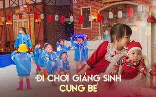 Dành cho con một ngày Giáng sinh tràn đầy ý nghĩa ở những địa điểm vui chơi này
