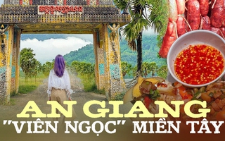 Được chọn làm nơi ghi hình “2 ngày 1 đêm” mùa 2, An Giang không thiếu góc chụp ảnh đẹp và các món ăn độc lạ