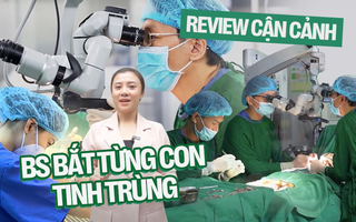Review phương pháp "vàng" giúp bệnh nhân vô tinh có thể có con