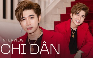 Phỏng vấn Chi Dân: "Tôi và Trương Quỳnh Anh chỉ là bạn"
