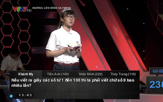 Câu hỏi Olympia: “Đếm chữ số 9 khi viết từ 1 đến 100” - Siêu đơn giản nhưng thí sinh vẫn chịu thua!