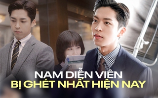Nam diễn viên bị ghét nhất hiện nay: Học trường top 1% thế giới, ngoài đời gây bất ngờ vì vẻ đẹp trai đặc biệt