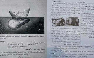 Đề thi Ngữ Văn "đổi gió" thêm sáng tạo, cơ hội để khoe tài hay "làm khó" thí sinh?