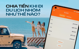 Quản lý tiền thế nào khi đi du lịch nhóm để không cãi nhau?