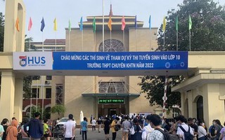 Tuyển sinh lớp 10 Trường THPT chuyên Khoa học Tự nhiên: tỷ lệ chọi cao nhất gần 1/10