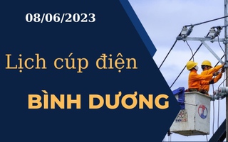 Lịch cúp điện hôm nay ngày 08/06/2023 tại Bình Dương
