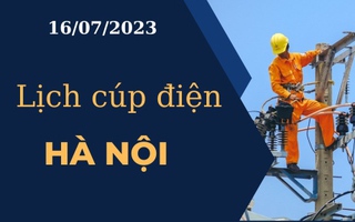 Lịch cúp điện hôm nay tại Hà Nội ngày 16/07/2023