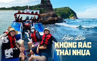 Hòn đảo đầu tiên ở Việt Nam cấm mang đồ nhựa dùng 1 lần, đến người bản địa cũng phải tuân thủ đẹp đến mức nào?
