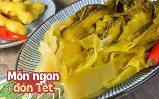 Hướng dẫn làm món ăn giúp cân bằng hương vị, điều hòa khẩu vị khi Tết đến, xuân về
