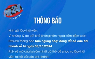 Chuỗi phòng tập Fit24 tạm ngừng hoạt động, hàng trăm gymer tá hỏa