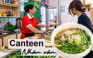 Cầm 50.000 đồng vào canteen Nhân văn, "sốc" nhẹ trước những gì nhận về!