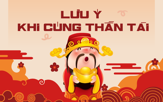 3 lưu ý CẦN NHỚ khi cúng Thần Tài, muốn tiền bạc ào ào vào nhà nhất định không được quên